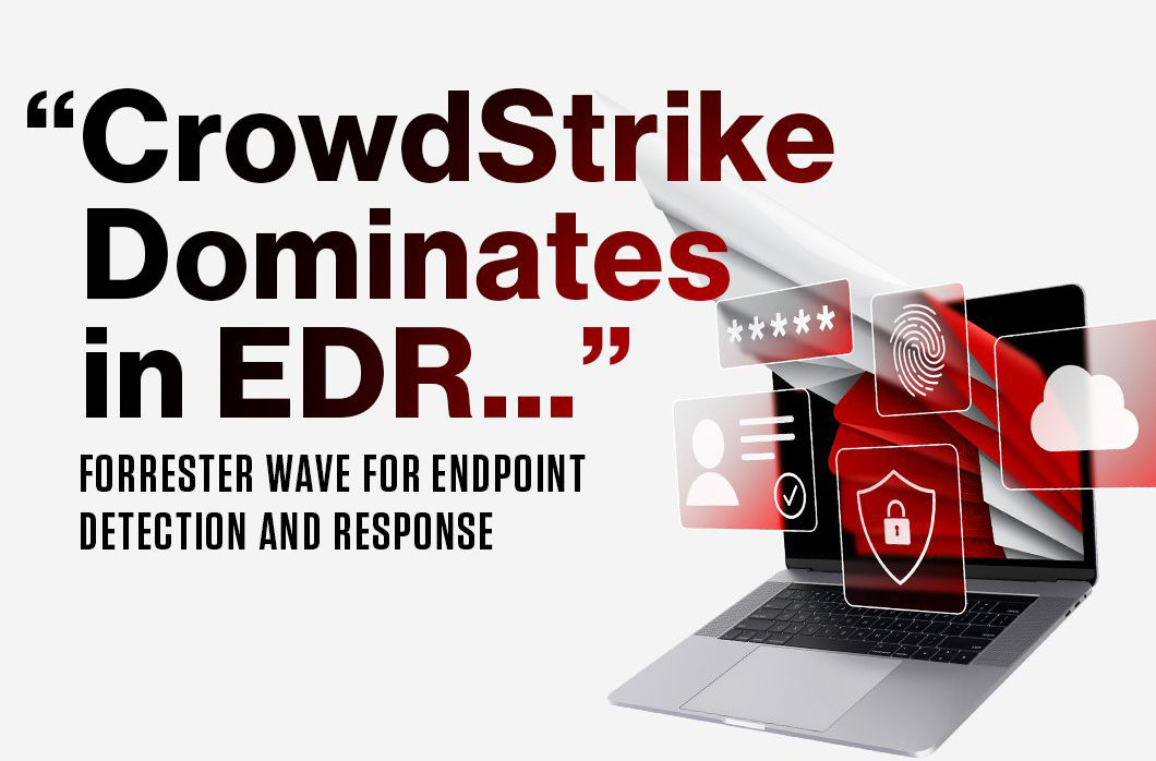 CrowdStrike “Dominates” in Endpoint Detection and Response