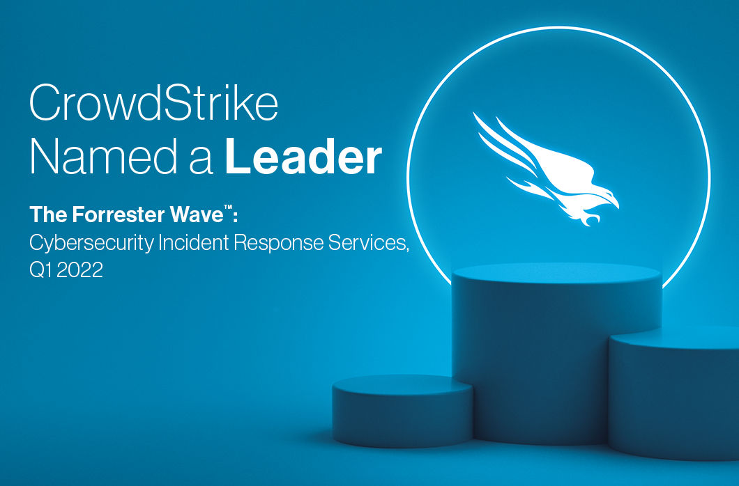 CrowdStrike Named a Leader in The Forrester Wave&#x2122;: Cybersecurity Incident Response Services, Q1 2022