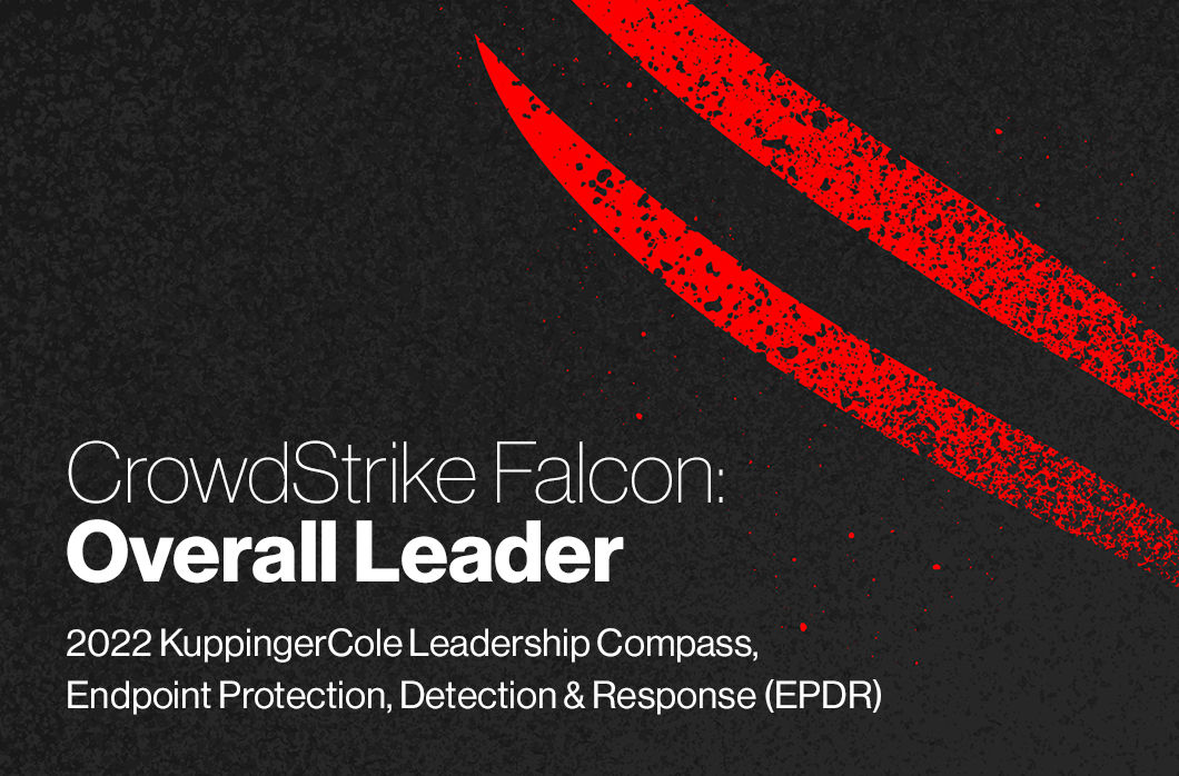 CrowdStrike Named an Overall Leader in 2022 KuppingerCole Leadership Compass for EPDR Market