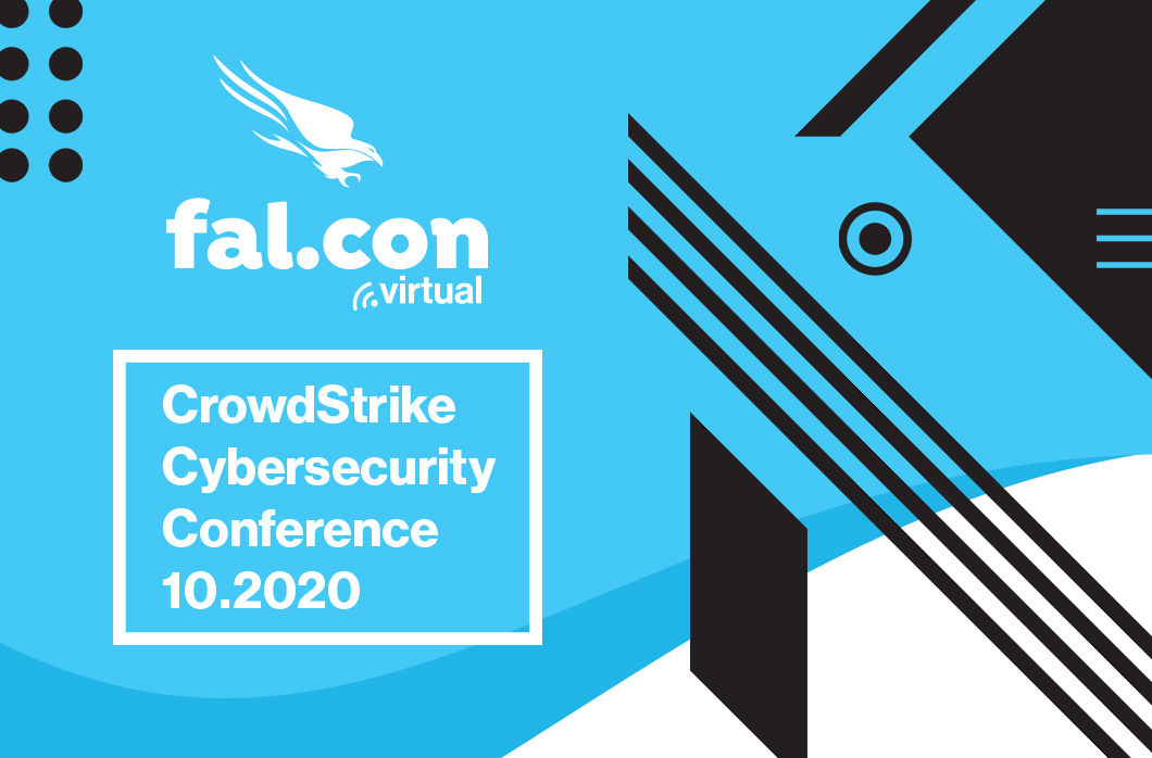 Go Beyond Today’s Cybersecurity at Fal.Con 2020