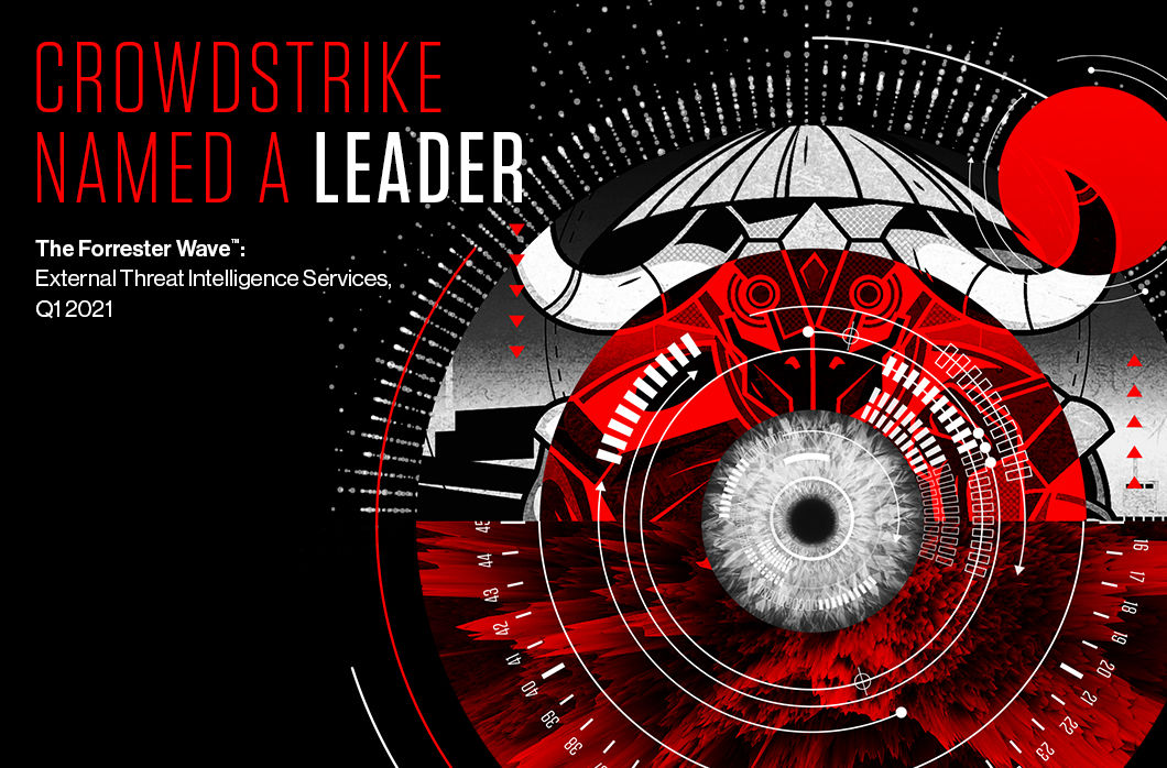 Forrester Names CrowdStrike a Leader in the 2021 Wave for External Threat Intelligence